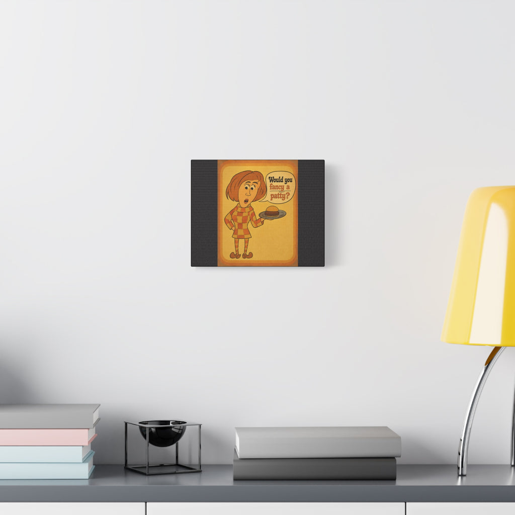 Retro Humorous Canvas Print — "Would You Fancy a Patty?"