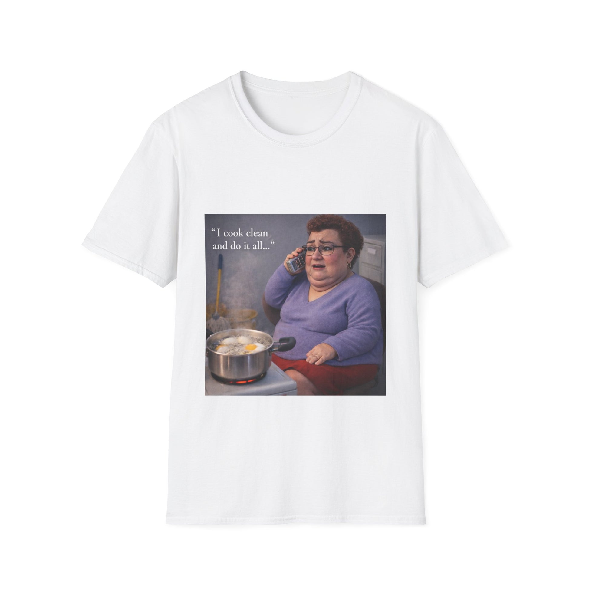 Graphic T-Shirt — 'I Cook Clean and Do It All' Humorous Kitchen Quote Tee